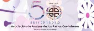 50 Aniversario Asociación Amigos de los Patios Cordobeses